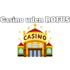 Casino uden ROFUS i Danmark En Guide til 2026 443197159 Casino uden ROFUS i Danmark En Guide til 2026 443197159